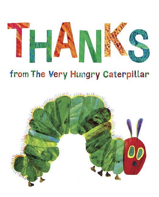 Thanks from the Very Hungry Caterpillar