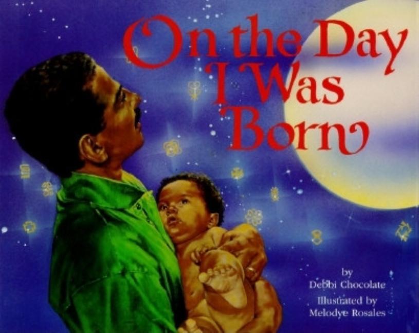 On the Day I Was Born