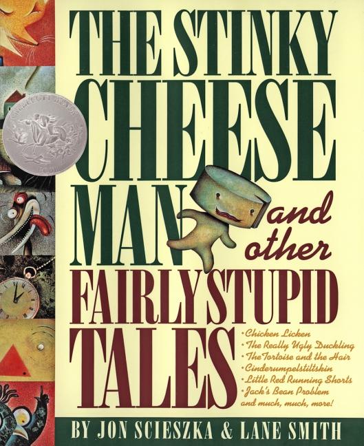 Stinky Cheese Man and Other Fairly Stupid Tales, The