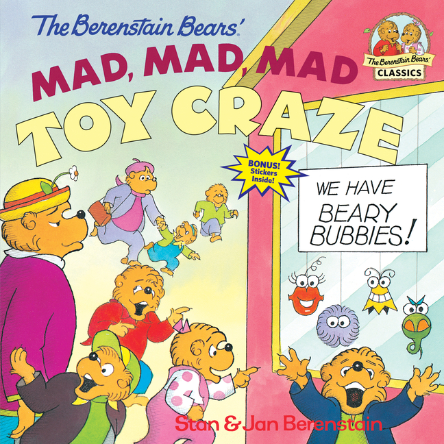 Berenstain Bears' Mad, Mad, Mad Toy Craze, The