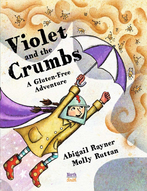 Violet and the Crumbs: A Gluten-Free Adventure