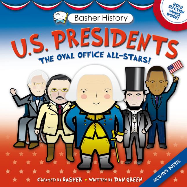 U.S. Presidents: The Oval Office All-Stars!