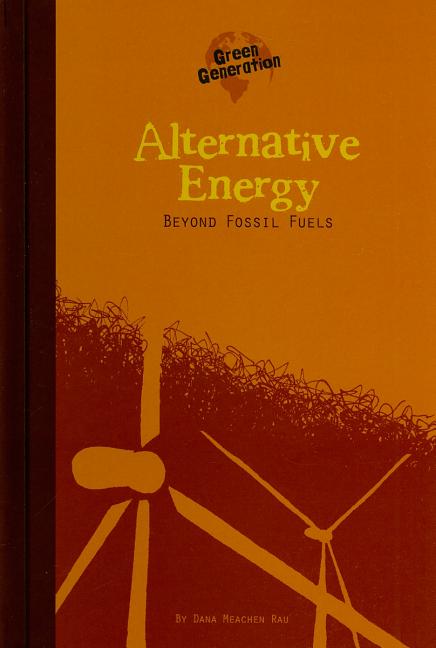 Alternative Energy: Beyond Fossil Fuels