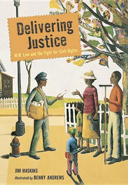 Delivering Justice: W.W. Law and the Fight for Civil Rights
