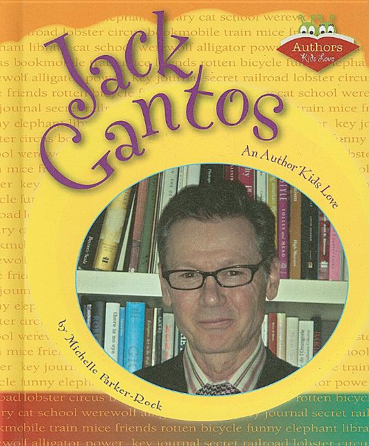 Jack Gantos: An Author Kids Love