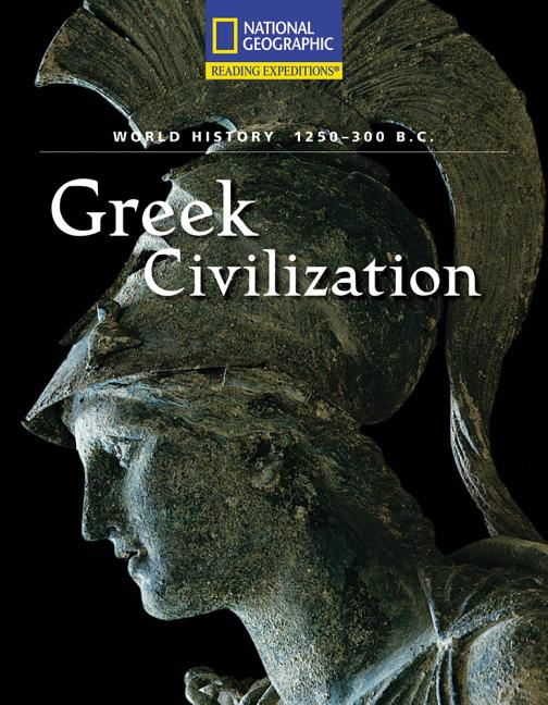 Greek Civilization: 1250-300 B.C.