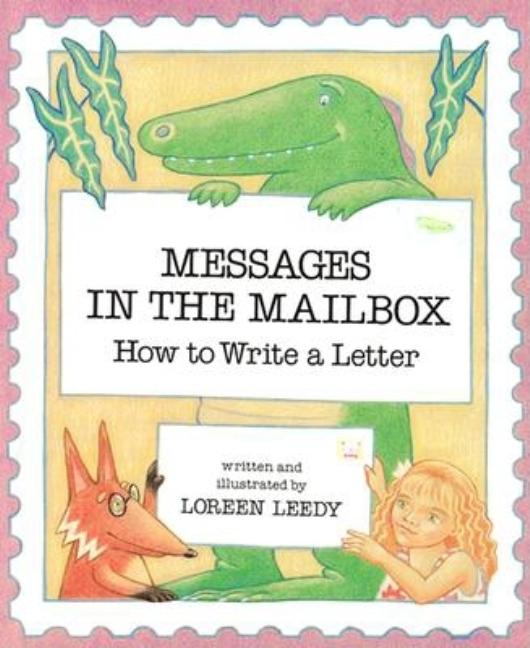 Messages in the Mailbox: How to Write a Letter