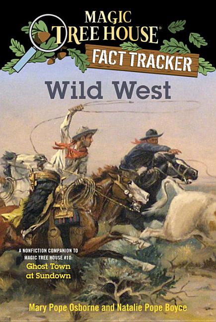 Wild West: A Nonfiction Companion to Ghost Town at Sundown