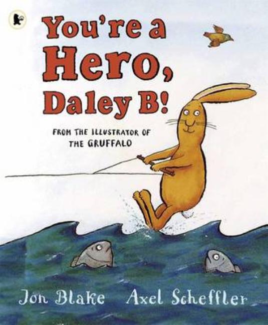 You're a Hero, Daley B.!