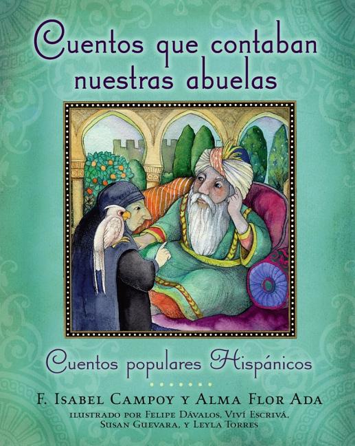 Cuentos que contaban nuestras abuelas: Cuentos populares Hispanicos