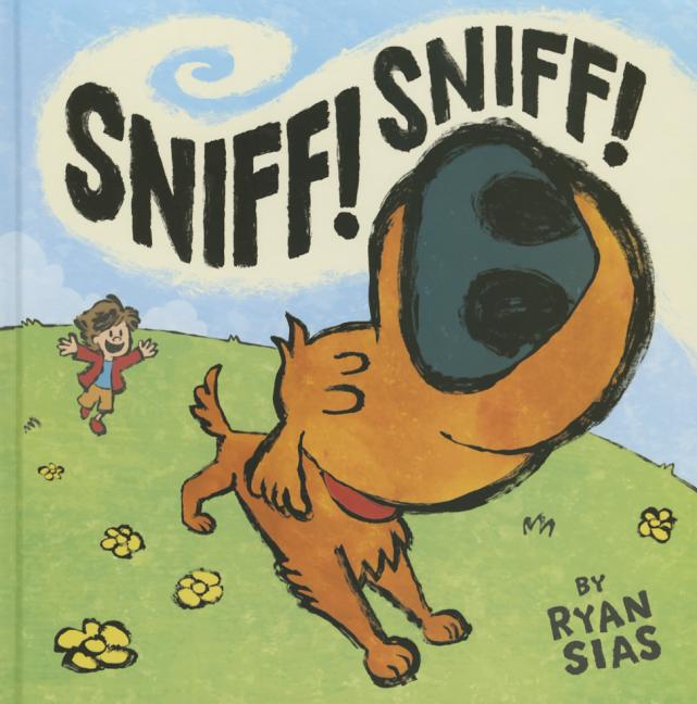 Sniff! Sniff!