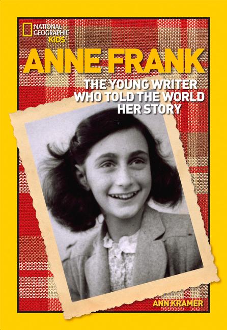 Anne Frank: The Young Writer Who Told the World Her Story