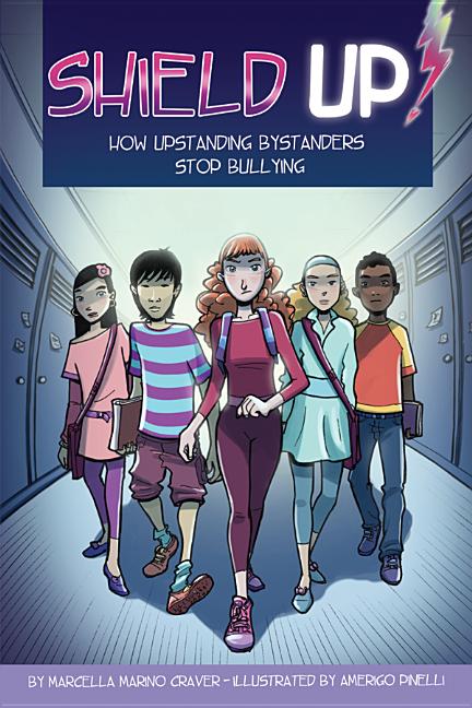 Shield Up!: How Upstanding Bystanders Stop Bullying
