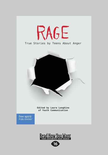 Rage: True Stories by Teens About Anger