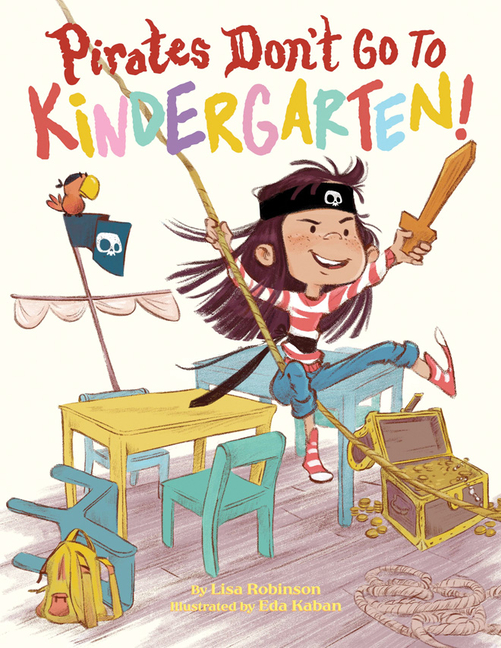Pirates Don't Go to Kindergarten!
