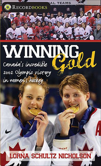 Winning Gold: Canada's Incredible 2002 Olympic Victory in Women's Hockey