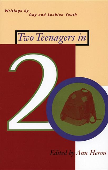Two Teenagers in 20: Writings by Gay and Lesbian Youth