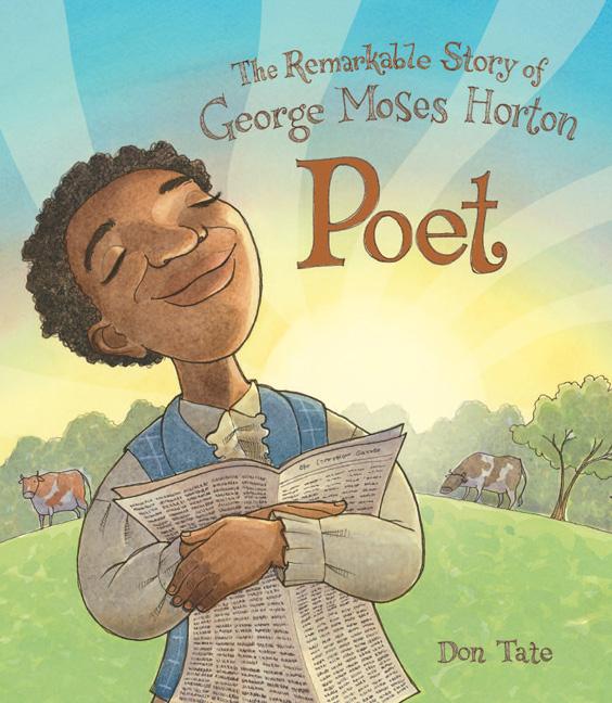 Poet: The Remarkable Story of George Moses Horton