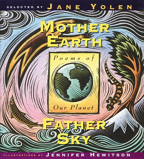 Mother Earth Father Sky: Poems of Our Planet