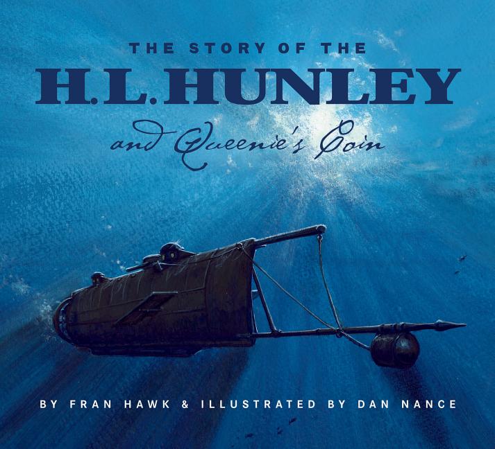 Story of the H.L. Hunley and Queenie's Coin, The