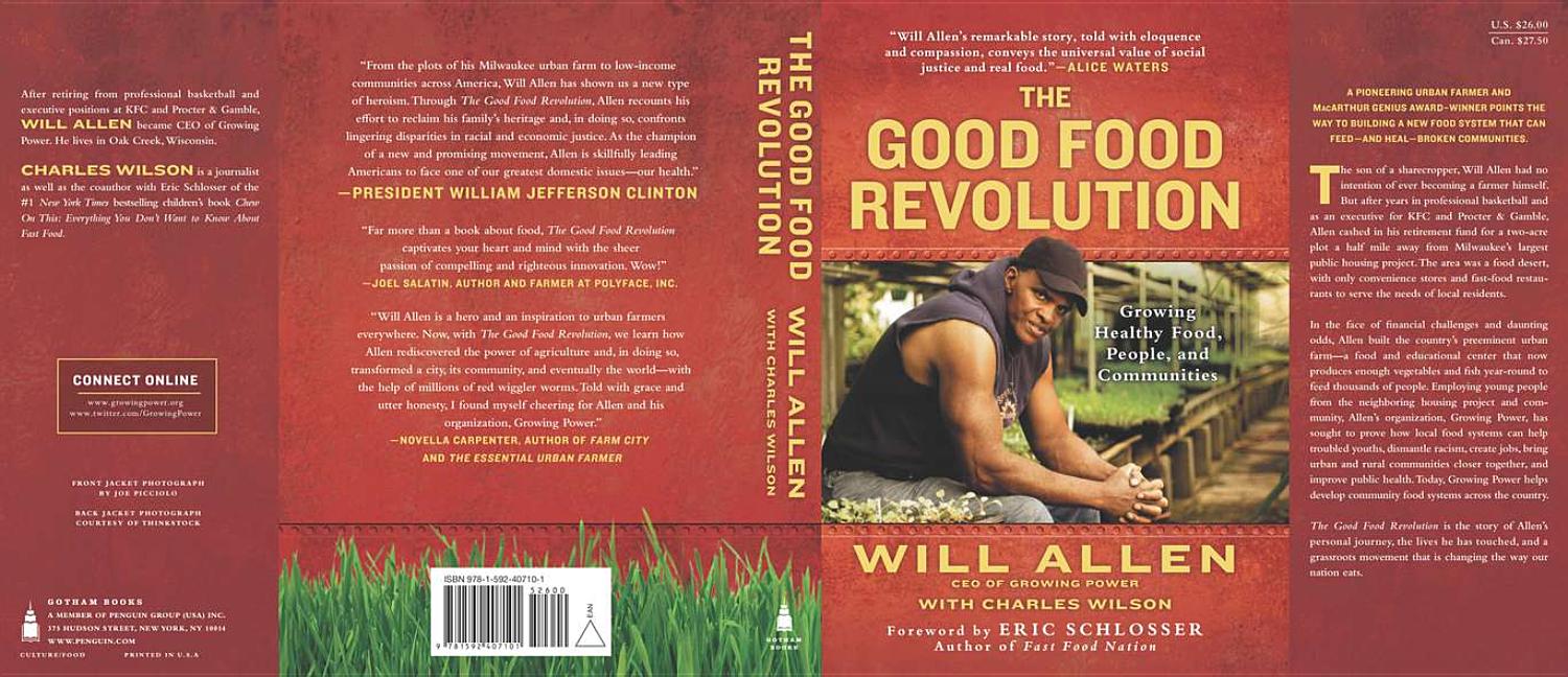 Good Food Revolution: Growing Healthy Food, People, and Communities