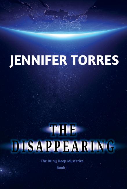 The Disappearing: The Briny Deep Mysteries