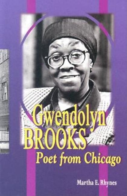 Gwendolyn Brooks: Poet from Chicago