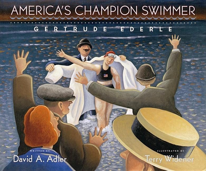 America's Champion Swimmer: Gertrude Ederle