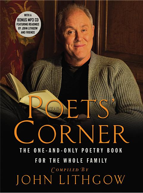 Poets' Corner: The One-And-Only Poetry Book for the Whole Family