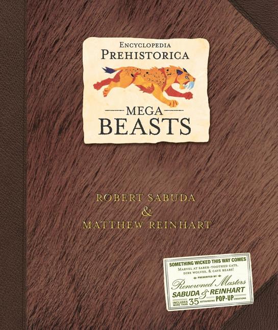 Encyclopedia Prehistorica: Mega Beasts