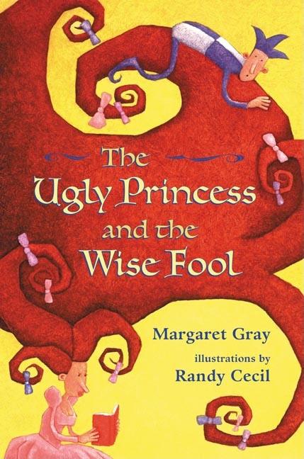 The Ugly Princess and the Wise Fool