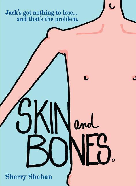 Skin and Bones