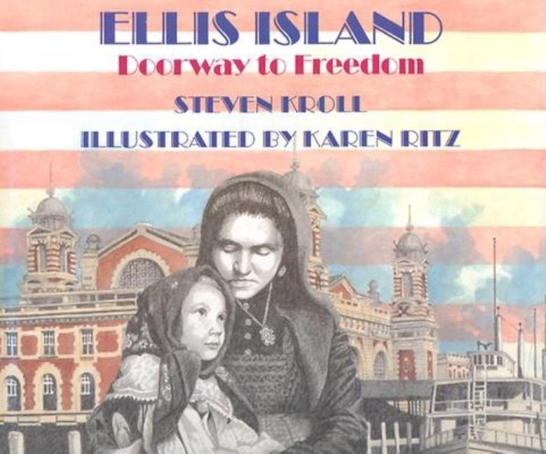 Ellis Island: Doorway to Freedom