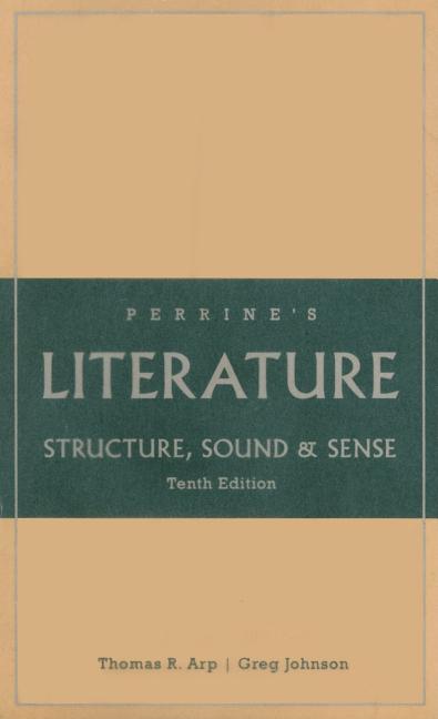 Perrine's Literature: Structure, Sound, and Sense