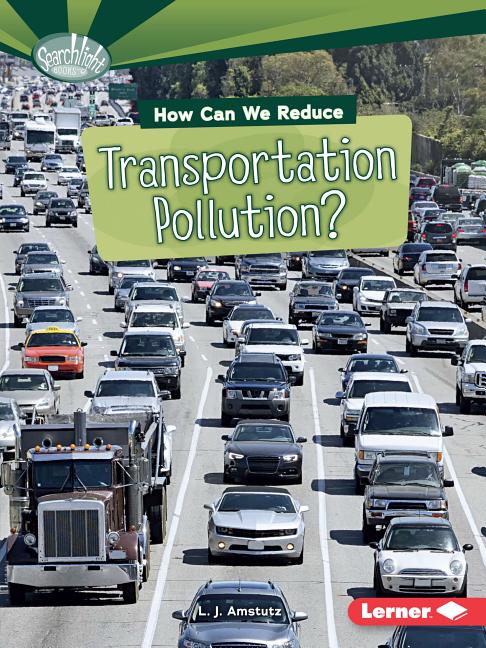 How Can We Reduce Transportation Pollution?