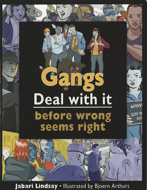 Gangs: Deal with It Before Wrong Seems Right