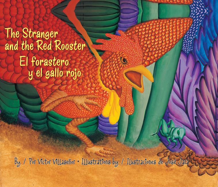 Stranger and the Red Rooster / El forastero y el gallo rojo, The