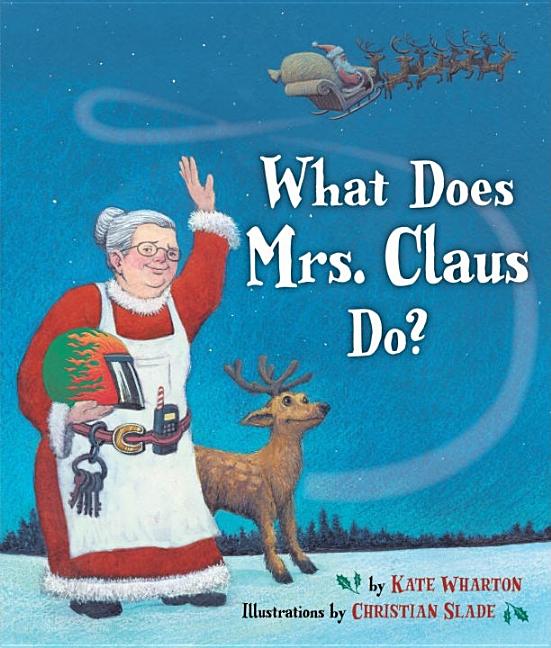 What Does Mrs. Claus Do?