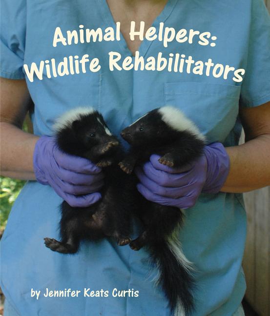 Wildlife Rehabilitators