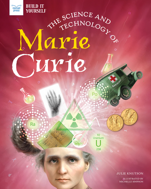Science and Technology of Marie Curie, The