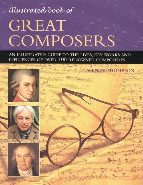 Illustrated Book of Great Composers, The