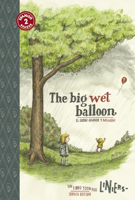 Big Wet Balloon, The / El globo grande y mojado