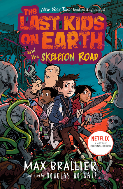 Last Kids on Earth and the Skeleton Road, The