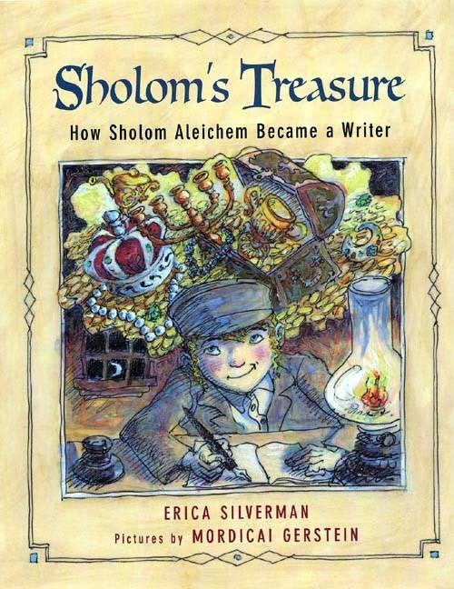 Sholom's Treasure: How Sholom Aleichem Became a Writer