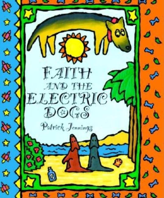 Faith and the Electric Dogs