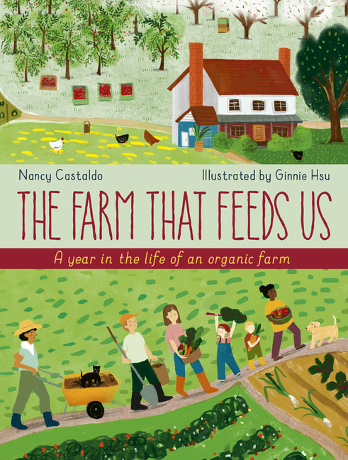 Farm That Feeds Us, The: A Year in the Life of an Organic Farm