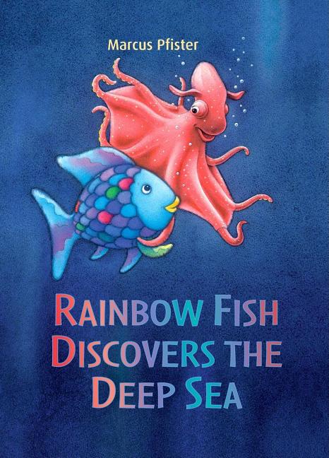 Rainbow Fish Discovers the Deep Sea