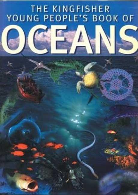 Kingfisher Young People's Book of Oceans, The