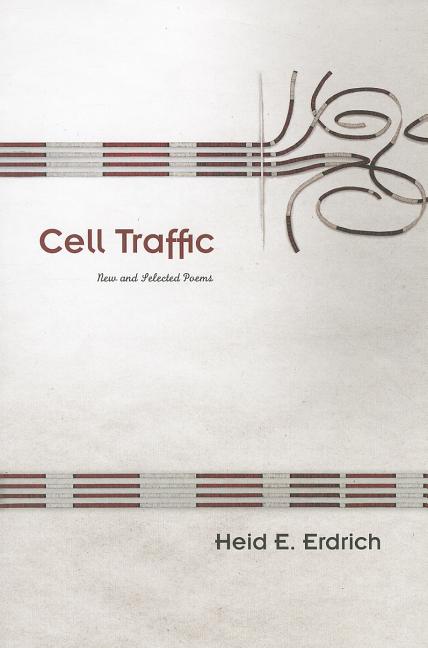 Cell Traffic: New and Selected Poems