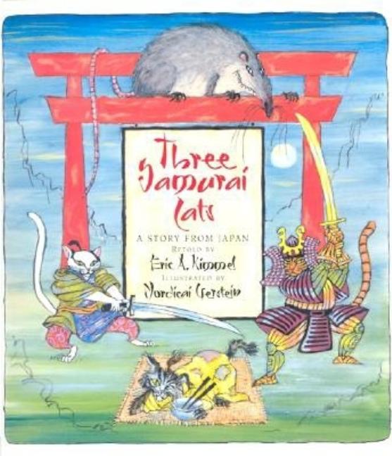 Three Samurai Cats: A Story from Japan